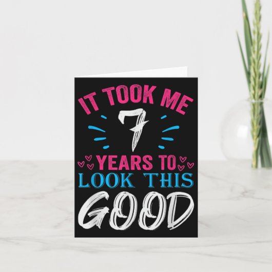 Carte 7 Ans Anniversaire Citation Graphiques Funny 7e B- (Devant)