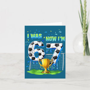 Carte 7 ans enfants drôle football i 6 maintenant j'ai 7