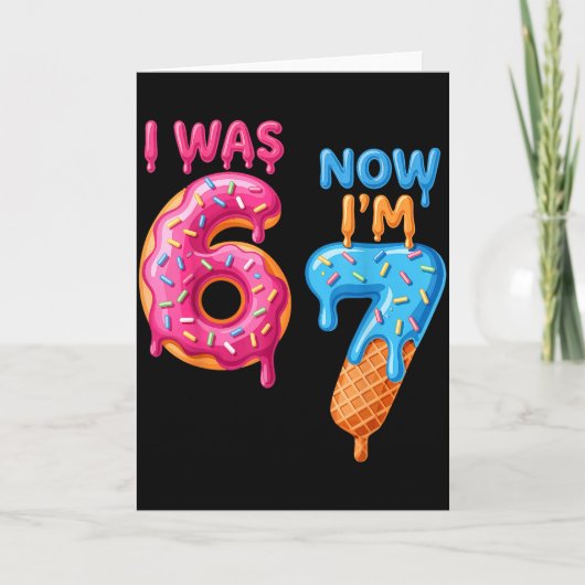 Carte 7 Year Old Birthday I Was 6 Now I'm 7 67 (Devant)