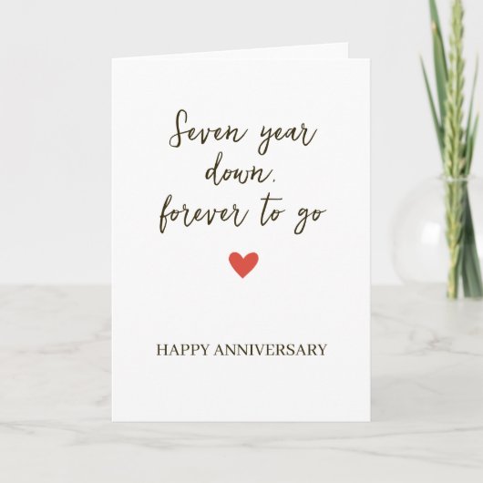 Carte 7st Anniversary – Seven Year Down Forever to Go (Devant)