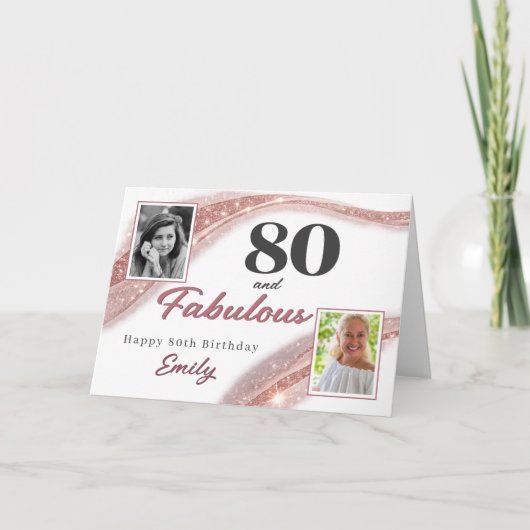 Carte 80 and Fabulous Rose Gold Photo 80th Birthday (Devant)