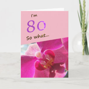 Carte 80e anniversaire avec une orchidée rose drôle