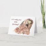 Carte 80e anniversaire de Funny Insulting Cute Curious B<br><div class="desc">80e eighty Birthday Funny or Insulting Cute Curious Bird.</div>