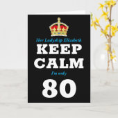 Carte 80e anniversaire Funny Keep Calm Ajouter Message F (Fleur jaune)