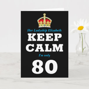 Carte 80e anniversaire Funny Keep Calm Ajouter Message F