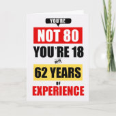 Carte 80th Birthday Funny 62 Years of Experience (Devant)