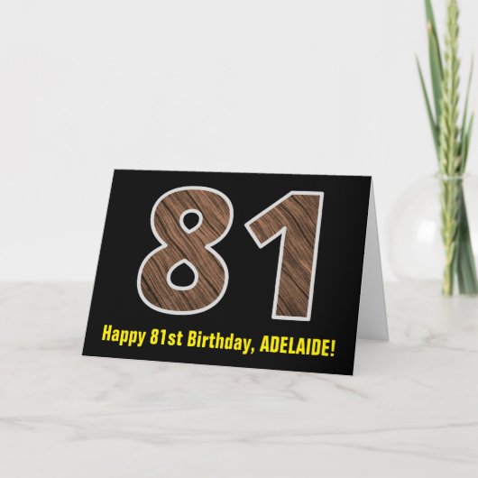 Carte 81e anniversaire : Nom + Faux Wood Grain Motif "81 (Devant)
