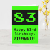 Carte 83e anniversaire : Style nerd / geek "83" et nom (Fleur jaune)