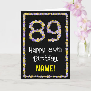 Carte 89e anniversaire : Floral Flowers Numéro, Nom pers