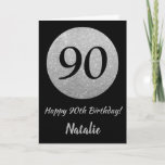 Carte 90th Birthday Black and Silver Glitter Card<br><div class="desc">Happy 90th Birthday Black and Silver Glitter Card with personalized name For further customization,  please click the "Customize it" button and use our design tool to modify this template.</div>