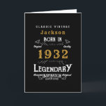 Carte 90th Birthday Born 1932 Vintage Black Ajouter Nom<br><div class="desc">Une carte d'anniversaire classique personnalisée pour cette célébration d'anniversaire pour quelqu'un né en 1932. Ajoutez le nom à ce design vintage de style rétro noir, blanc et or pour un cadeau d'anniversaire personnalisé. Modifiez facilement le nom et l'année avec le modèle fourni. Plus de cadeaux et de fournitures de fête...</div>