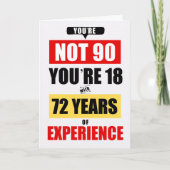 Carte 90th Birthday Funny 72 Years of Experience (Devant)