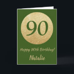 Carte 90th Birthday Green and Gold Glitter Card<br><div class="desc">Happy 90th Birthday Green and Gold Glitter Card with personalized name. For further customization,  please click the "Customize it" button and use our design tool to modify this template.</div>