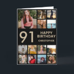 Carte 91e anniversaire Collage photo 13 Photos Black & G<br><div class="desc">91e Joyeux Anniversaire Photo Collage 13 Photos Carte d'Anniversaire Noir et Or pour n'importe quel âge. 1er 13ème 15ème 16ème 18ème 20ème 21ème 30ème 40ème 50ème 60ème 70ème 80ème 90ème 100ème, tout âge. Pour plus de personnalisation, cliquez sur le bouton "Customiser" et utilisez notre outil de conception pour modifier ce...</div>