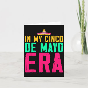 Carte À l'époque de mon Cinco De Mayo Nacho Average Fies
