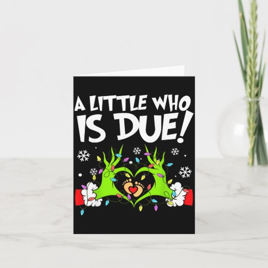 Carte A Little Who Is Due Funny Christmas Pregnancy Anno (Devant)