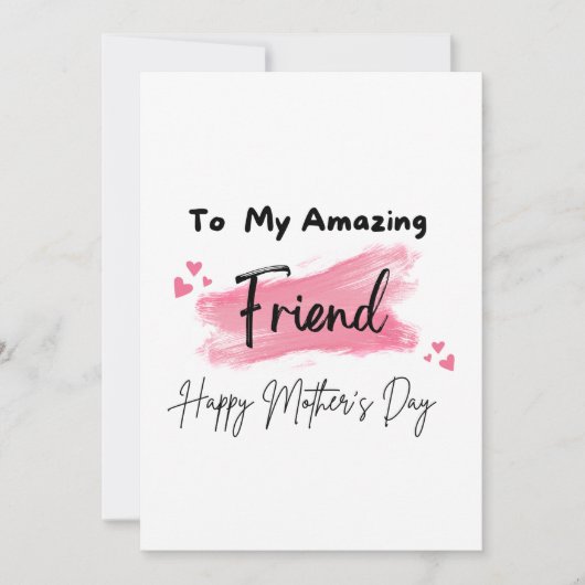 Carte À mon incroyable amie, joyeuse fête des mères (Devant)