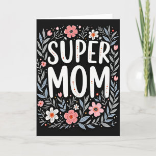 Carte à motif floral Super Maman