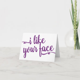 Carte à notes humoristique "J'aime votre visage"