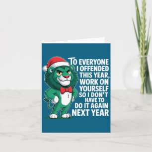 Carte À tous ceux que j'ai offensés cette année Humour s