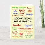 Carte Accounting Swear Words ! Birthday (homonymie)<br><div class="desc">AVERTISSEMENT this card may cause offset to accountants - so buy it!! C'est l'ULTIMATE en naughtiness numérique ?! A funny hilarious accounting birthday card that's guaranteed to raise a laugh in the accounting office!! Welcome to the sordid,  sleazy world of accountancy.</div>
