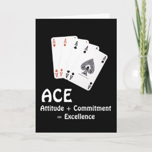 Carte ACE Attitude + Engagement = Excellence
