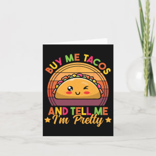 Carte Achète-moi des tacos et dis-moi que je suis jolie
