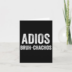 Carte Adios Bruhchachos Retro Bruh Cinco De Mayo Garçons