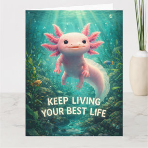 Carte Adorable Axolotl Rose avec "Meilleure Vie" Motivat
