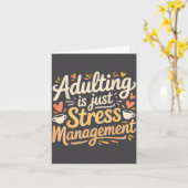 Carte Adulting Is Just Stress Management Grown-up Realit (Fleur jaune)
