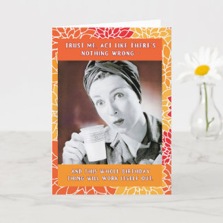 Carte Agissez comme s'il n'y avait rien de mal à l'anniv