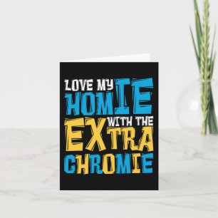 Carte Aimez Mon Homie Avec Le Syndrome De Chromie Supplé