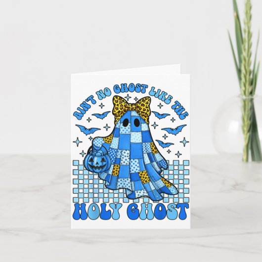 Carte Aint No Ghost Like The Holy Ghost Christian Hallow (Devant)