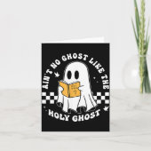 Carte Aint No Ghost Like The Holy Ghost Funny Christian (Devant)