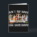 Carte Aint No Hood Like Sainthood Foi-based Chrétien<br><div class="desc">Aint No Hood Like Sainthood Chrétien Religieux basé sur la foi</div>