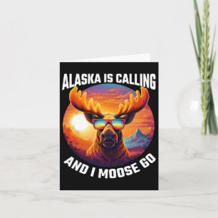 Carte Alaska Moose Tourist Travel Funny Moose Adventure
