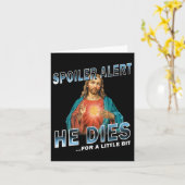 Carte Alerte Spoiler Il Meurt Pour Un Petit Jésus Sloga (Fleur jaune)