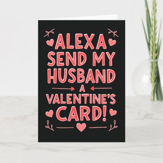 Carte Alexa Send My Husband Valentine Card (Devant)