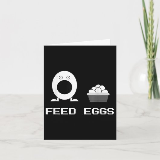 Carte Alimenter Des Oeufs Je Pense Que Vous Devriez Lais (Devant)
