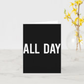 Carte All Day Cool New Funny Every Day Fan Gift Tee  (Fleur jaune)