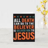 Carte All Death Can Do To The Believer Is Deliver Him To (Fleur jaune)