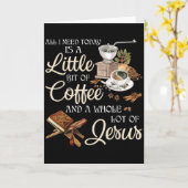 Carte All I Need Today Is A Little Bit Of Coffee A Whole (Fleur jaune)