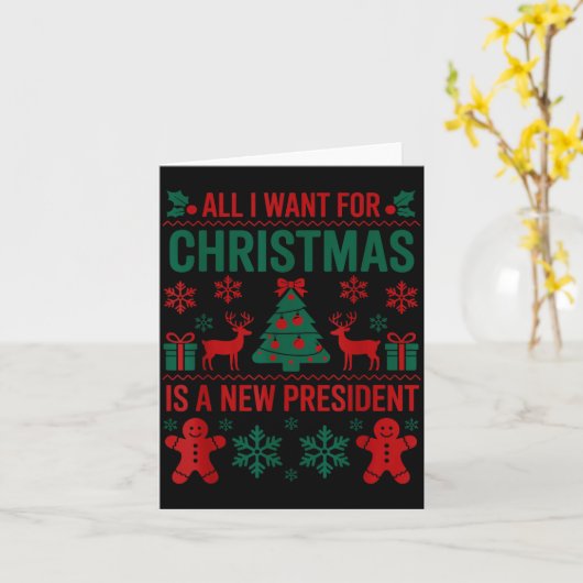 Carte All I Want For Christmas Is A New President Funny (Fleur jaune)
