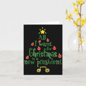 Carte All I Want For Christmas Is A New President Funny  (Fleur jaune)
