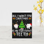 Carte All I Want For Christmas Is My Two Front Teeth Fun (Fleur jaune)
