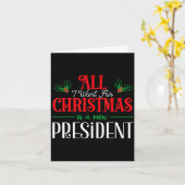 Carte All I Want For Christmas Is New President  (Fleur jaune)