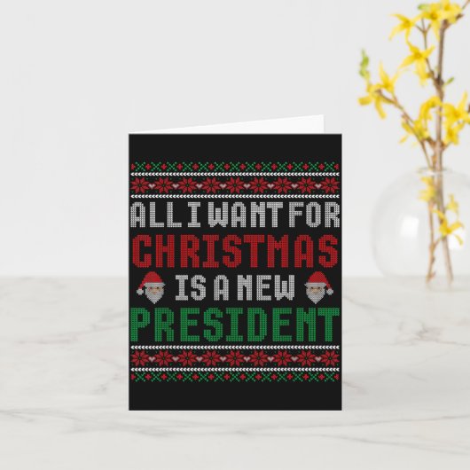 Carte All I Want For Christmas Is New President Ugly Chr (Fleur jaune)