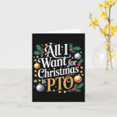 Carte All I Want For Christmas Is Pto Funny Christmas  (Fleur jaune)