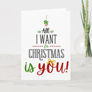Carte All I Want for Christmas is You