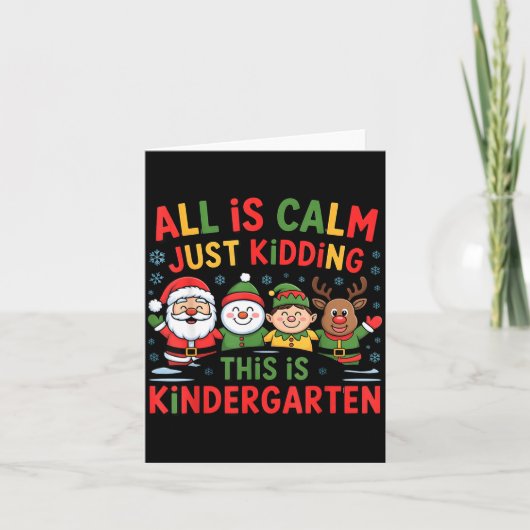 Carte All Is Calm Funny Xmas Kindergarten Christmas Seas (Devant)